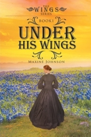 Under His Wings 1630632139 Book Cover