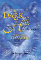 The Dark Hills: And Other Stories 1483656268 Book Cover