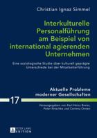 Interkulturelle Personalfuehrung Am Beispiel Von International Agierenden Unternehmen: Eine Soziologische Studie Ueber Kulturell Gepraegte Unterschied 3631668074 Book Cover