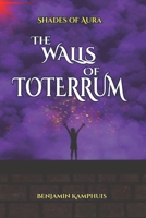 The Walls of Toterrum B0D7QRYG4H Book Cover