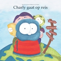 Charly gaat op reis 908304100X Book Cover