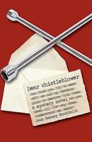 Dear Whistleblower: A Mystery Novel 1440192820 Book Cover