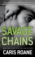 Savage Chains 1250037999 Book Cover