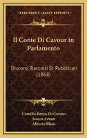Il Conte di Cavour in Parlamento; 1175736031 Book Cover