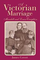 A Victorian Marriage: Mandell and Louise Creighton 1852852607 Book Cover