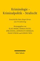 Kriminologie - Kriminalpolitik - Strafrecht: Festschrift Fur Hans-Jurgen Kerner Zum 70. Geburtstag 3161522168 Book Cover