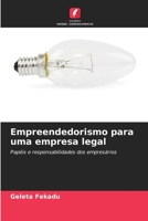 Empreendedorismo para uma empresa legal: Papéis e responsabilidades dos empresários 6206284107 Book Cover