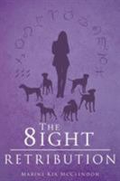 The 8ight: Retribution 1633380718 Book Cover