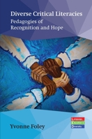 Diverse Critical Literacies: Pedagogies of Recognition and Hope 1800416180 Book Cover