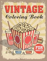 Vintage Coloring Book For Adults: Contains Various Vintage Relaxing antistress illustration and to improve your pencil grip, coloring book for Adults ... Boys, Girls, Fun, book for kids ages 2-4 4-8 B08L7T2T3S Book Cover