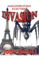 Alexander Dumas and Jules Verne, Invasion (Secret Adventures of Jules Verne and Alexander Dumas) B0G64WFZYQ Book Cover