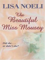 The Beautiful Miss Mousey 0821777173 Book Cover