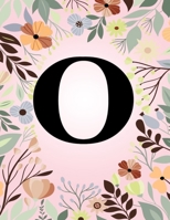 O: Monogram Initial Letter O Notebook College Ruled Journal Gift for Women and Girls 1708108335 Book Cover