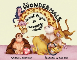 Wondermals: Animal Rhymes for Growing Minds 1068333901 Book Cover