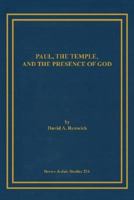 Paul, the Temple, and the Presence of God 193067550X Book Cover