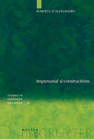 Impersonal Si Constructions: Agreement and Interpretation 3110189674 Book Cover