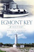 Egmont Key: A History 1609497082 Book Cover