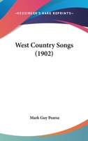West Country Songs 0548605734 Book Cover