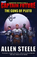 Captain Future: The Guns of Pluto 1650006446 Book Cover
