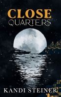 Close Quarters B08W7SH4XZ Book Cover