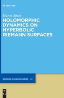 Holomorphic Dynamics on Hyperbolic Riemann Surfaces 3110601052 Book Cover