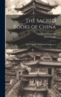 The Sacred Books of China: The Texts of Confucianism Volume pt.4 1021951544 Book Cover