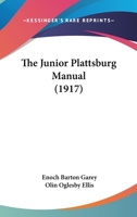 The Junior Plattsburg Manual 1179924851 Book Cover