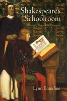 Shakespeare's Schoolroom: Rhetoric, Discipline, Emotion 0812223713 Book Cover