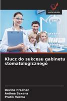 Klucz do sukcesu gabinetu stomatologicznego (Polish Edition) 6202001097 Book Cover