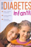 Todo Sobre Diabetes Infantil/All About Children's Diabetes 9507685448 Book Cover