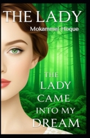 The Lady Came Into My Dream B0FN3T2TG7 Book Cover