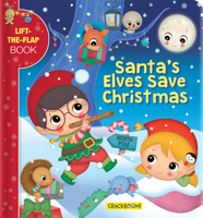 Santa’s Elves Save Christmas: A Lift-the-Flap Book 289802130X Book Cover