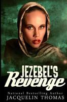 Jezebel's Revenge 1533558590 Book Cover
