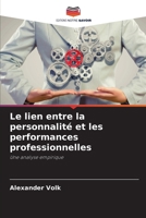 Le lien entre la personnalité et les performances professionnelles 620969523X Book Cover