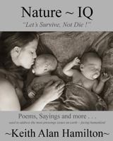 Nature IQ: Let's Survive, Not Die! 0615935575 Book Cover