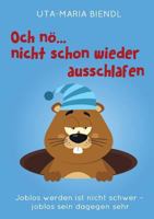 Och nö... nicht schon wieder ausschlafen 3743980339 Book Cover