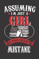 Assuming I'm Just a Girl Is Your Biggest Mistake 1080685871 Book Cover
