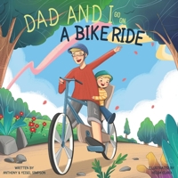 Dad and I Go on a Bike Ride: Dad and I Series B0CK3Q8S7N Book Cover
