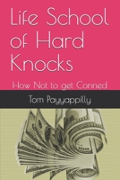 Life School of Hard Knocks: How Not to get Conned B08RH7J6PN Book Cover