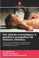 Um estudo imunológico e genético prospetivo de homens inférteis (Portuguese Edition) 6206936627 Book Cover