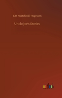 Uncle Joe's Stories 1104517582 Book Cover