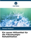 Ein neues Hilfsmittel für die Fibromyalgie-Rehabilitation (German Edition) 6208723329 Book Cover