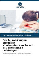 Die Auswirkungen sexuellen Kindesmissbrauchs auf die schulischen Leistungen 6209658717 Book Cover