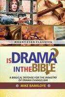 Is Drama In The Bible? 1724225073 Book Cover