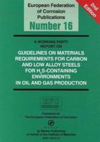 A Working Party Report on Materials for Carbon and Low Alloy Steels for H2s-Containing Environments in Oil and Gas Production 1902653548 Book Cover
