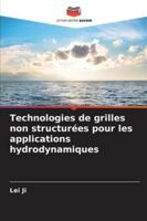 Technologies de grilles non structurées pour les applications hydrodynamiques (French Edition) 6208934745 Book Cover