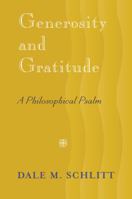 Generosity and Gratitude: A Philosophical Psalm 1433115166 Book Cover