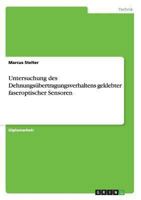 Untersuchung des Dehnungs�bertragungsverhaltens geklebter faseroptischer Sensoren 3640861604 Book Cover