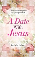 A Date With Jesus B08TZMKCYG Book Cover