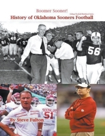 Boomer Sooner! History of Oklahoma Sooners Football B0C3CJLKZ7 Book Cover